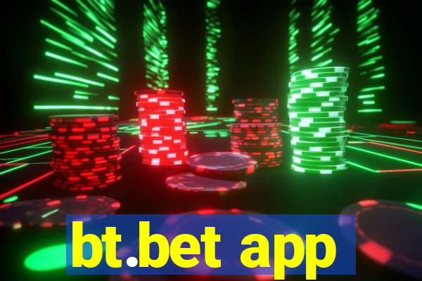 bt.bet app